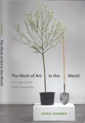 Sommer, Doris: The Work of Art in the World. 