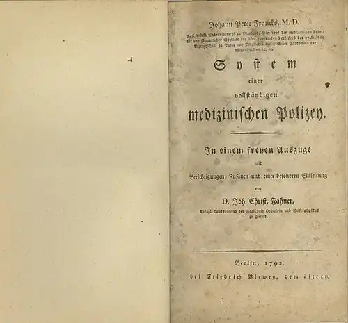 Franck, J. P. - Fahner, D. Joh. Christ: Johann Peter Francks, M.D. System einer vollständigen medizinischen Polizey. In einem Freyen Auszuge mit Berichtigungen, Zusätzen und einer besondern Einleitung von Fahner. 