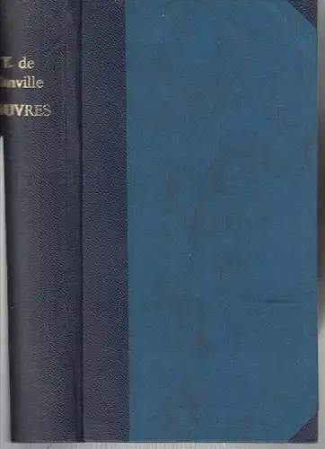 Banville, Theodore de: Oeuvres de Théodor de Banville. Petit Traite de Poésie Francaise. - Du table: Petit Traité de la Poésie francaise (en 11 chapitres ) - Pierre de Ronsard - Jean de La Fontaine. 