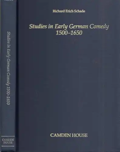 Schade, Richard Erich: Studies in Early German Comedy 1500 - 1650 (= Studies in German Literature, Linguistics and Culture, Vol. 24). 