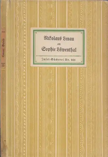 Inselbücherei. - Lenau, Nikolaus: Insel-Bücherei Nr. 101: Nikolaus Lenau - Briefe an Sophie Löwenthal. (= IB 101). 