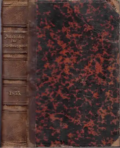 Zollgesetzgebung: Jahrbücher der Zoll-Gesetzgebung und Verwaltung des deutschen Zoll- und Handelsvereins. Jahrgang 1855. 