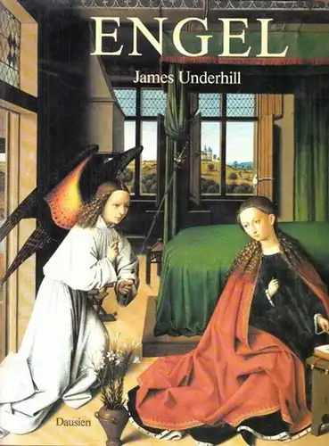 Underhill, James - Gerhard Bott (Einleitung): Engel. 