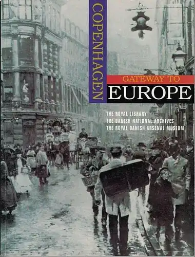 Lauridsen, John T. / Margit Mogensen (Edit.): Copenhagen - Gateway to Europe. : An anthology. 