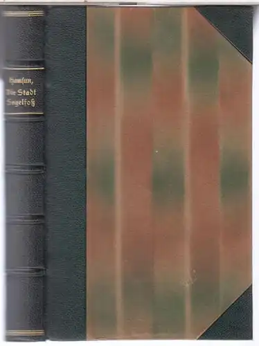 Hamsun, Knut: Die Stadt Segelfoß. Roman. 