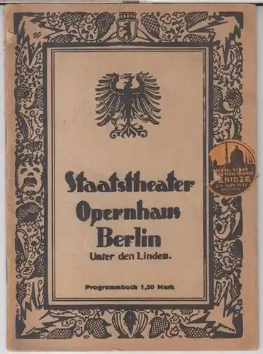 Staatstheater Opernhaus Berlin. - Giacomo Puccini. - Henry Murger. - Text: Eugen Thari u. a: Programmbuch zu: Boheme. Mittwoch, 29. Dezember 1920, 237. Abonnements-Vorstellung. - Musikalische Leitung: Otto Urack. - Spielleitung: Carl Holy. - Mitwirkende: 