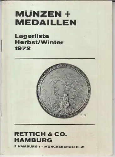 Rettich & Co. Hamburg. - Dagmar Tietjen und Rudolf Fink: Münzen + Medaillen. Lagerliste Herbst / Winter 1972. 