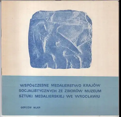 Muzeum okregowe w Gorzowie Wlkp. / Muzeum sztuki medalierskiej we Wroclawiu.   Wieslaw Müldner Nieckowski.   ilustracji: Milada Othova / Mira Sandic /.. 