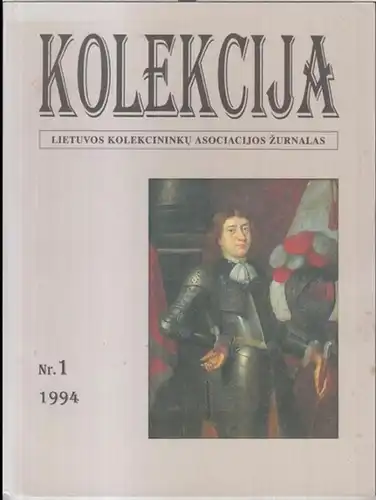 Kolekcija.   Red.: Jonas Sidaravicius.   Edmundas Armoska / Zenonas Duksa ir kita: Kolekcija. Nr. 1, 1994. Lietuvos kolekcininku asociacijos zurnalas.. 