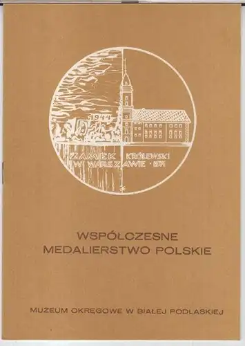 Muzeum Okregowe w Bialej Podlaskiej. - Zbigniew Strzalkoeski / Nell Slomkowska / Grazyna Lewczuk: Wspolczesne medalierstwo polskie. Informator do wystawy. 
