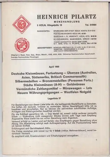 Münzhandlung Heinrich Pilartz, Köln: Heinrich Pilartz Münzhandlung. Lagerliste 37, April 1969: Deutsche Kleinmünzen Fortsetzung, Übersee ( Australien, Asien, Südamerika, British Commonwealth ), Silbermedaillen, Bronzemedaillen (.. 