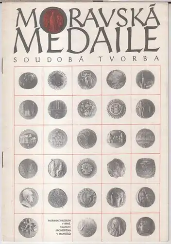 Muzeum kromerizska / numismaticke oddelenei / Moravskeho muzeum v Brne, ceska numismaticka spolecnost pobocka v Kromerizi.   Vystavni komise: Jiri Sejbal, Tatana Kucerovska, Zdenek.. 