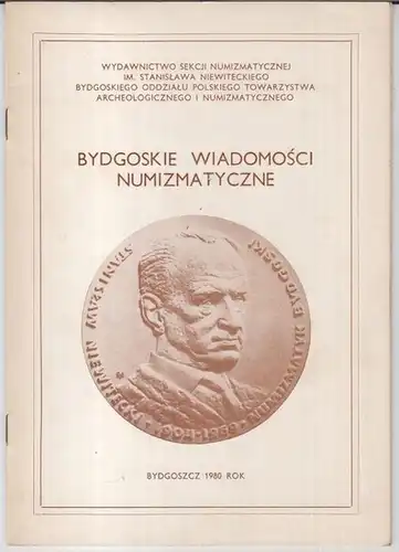 Bydgoszcz ( Bromberg ). - Wydawnictwo sekcji numizmatycznej im. Stanislawa Niewiteckiego Bydgoskiego oddzialu polskiego towarzystwa archeologicznego i numizmatycznego. - Wladyslaw Kabaj: Bydgoski wiadomosci numizmatyczne. - z tresci: Medale Bydgoskie 1946