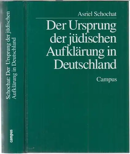 Schochat, Asriel: Der Ursprung der jüdischen Aufklärung in Deutschland ( = Camous Judaica, Band 14 ). 