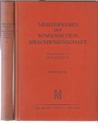 Spitzer, Leo ( Herausgeber ). - Mit Beiträgen von G. J. Ascoli, Ch. Bally, A. Tobler, K. Vossler u. v. a: Meisterwerke der romanischen Sprachwissenschaft...