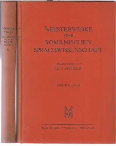 Spitzer, Leo ( Herausgeber ).   Mit Beiträgen von G. J. Ascoli, Ch. Bally, A. Tobler, K. Vossler u. v. a: Meisterwerke der romanischen.. 