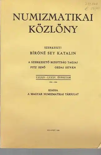 Numizmatikai Közlöny.   Szerkeszti Birone Sey Katalin. A Szerkesztö Bizottsag  Tagjai  Fitz Jenö / Gedai Istvan    D.W.MacDowall / Melinda.. 