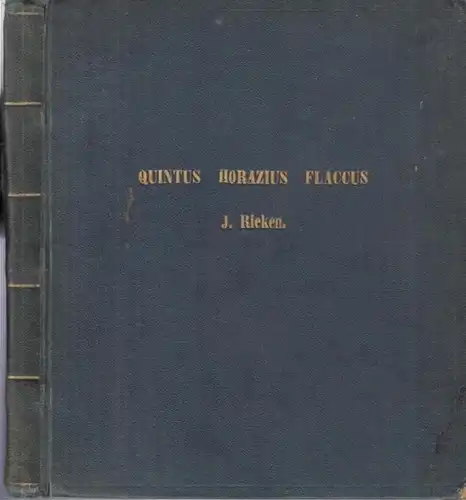 Horaz. - Julius Rieken, Quintus Horazius Flaccus - Carmina. - Privatmitschrift von Julius Rieken, Bonn 1856 / 1857