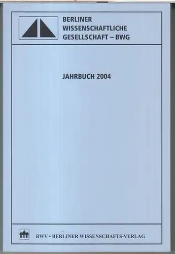 BWG   Berliner Wissenschaftliche Gesellschaft.   Herausgeber: Bernd Sösemann.   Beiträge: Wolf Dieter Heilmeyer / Oscar Schneider / Gerhard A. Ritter /.. 