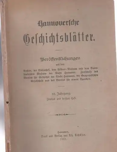 Hannoversche Geschichtsblätter.  Dr. Jürgens (Schriftleitung): Hannoversche Geschichtsblätter. 22. Jahrgang, Zweites und drittes (2. und 3. Heft). Veröffentlichungen aus dem Archive, der Bibliothek, dem Kestner.. 