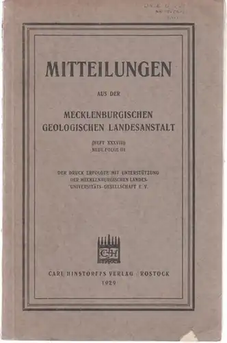 Mitteilungen aus der Mecklenburgischen Gologischen Landesanstalt.- Friedr. Schuh (Red.): Heft XXXVIII, Neue Folge III - Mitteilungen aus der Mecklenburgischen Gologischen Landesanstalt. Inhalt: Robert Beltz: Eine steinzeitliche Knochenharpune / Otto Jaeke