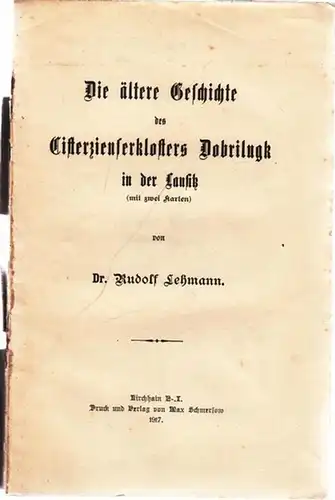 Zisterzienserkloster Dobrilugk.- Rudolf Lehmann: Die ältere Geschichte des Cisterzienserklosters Dobrilugk in der Lausitz. 