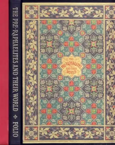 Rosetti, William Michael - Angela Thirlwell: The Pre-Raphaelites & their World. A personal view. From Some Reminiscences and other writings of William Michael Rossetti. Introduction and Epilogue by Angela Thirlwell. 