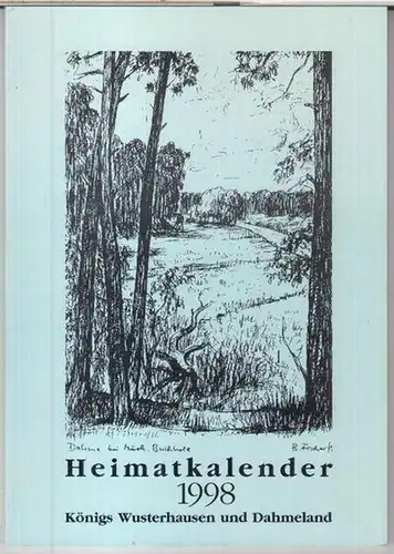 Heimatverein Königs Wusterhausen. - Beiträge: Franz Müller / Vera Schmidt u. a: Heimatkalender 1998 Königs Wusterhausen und Dahmeland. - Aus dem Inhalt: Schulen des Dahmelandes...