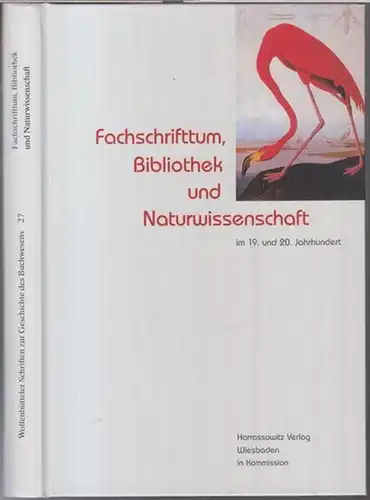 Meinel, Christoph ( Herausgeber ).   Beiträge: Werner Bies / Sabine Harik / Gerhard Kruse u. v. a: Fachschrifttum, Bibliothek und Naturwissenschaft im 19.. 