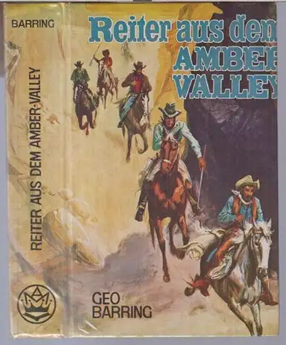 Barring, Geo: Reiter aus dem Amber-Valley. Roman aus dem amerikanischen Westen. 