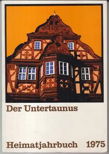 Herausgeber: Kreisausschuß des Untertaunuskreises.   Red.: Karl Heinz Becker.   Beiträge: Hellmuth Gensicke / Jochen Stahl Streit / Gerd Elgo Lampel über Werner.. 