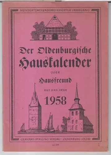 Oldenburg .   Haus Kalender.   Beiträge: Alma Kogge über August Hinrichs und Hermann Hesse / Karl Bunje / Elisabeth Reinke / Bolko.. 