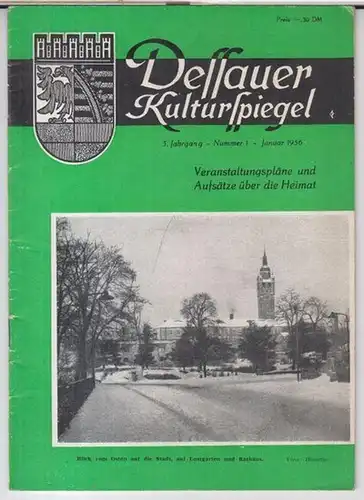 Rat der Stadt Dessau, Abteilung Kultur ( Herausgeber ). - Red.: Alfred Hinsche u. a. - Beiträge: Richard Scholz über Wilhelm Pieck / Julie Harksen...