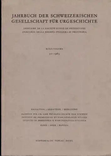 Jahrbuch der Schweizerischen Gesellschaft für Urgeschichte - Institut für Ur- und Frühgeschichte der Schweiz (Red.) -Rudolf Degen (Schriftleitung): Jahrbuch Band / Volume 50 der Schweizerischen...