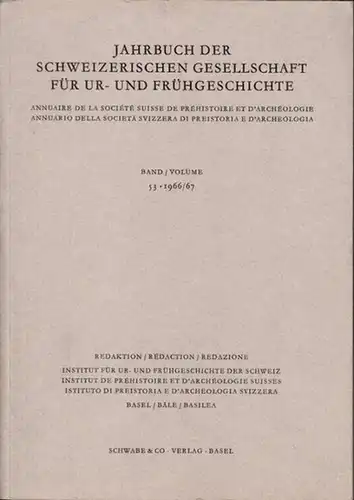 Jahrbuch der Schweizerischen Gesellschaft für Urgeschichte   Institut für Ur  und Frühgeschichte der Schweiz (Red.)  Rudolf Degen (Schriftleitung): Jahrbuch Band / Volume.. 