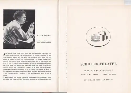 Berlin Schiller Theater.   Boleslaw Barlog (Intendanz / Hrsg.).   Dylan Thomas: Programmheft zu: Unter dem Milchwald. Spielzeit 1956 / 1957, Heft 61.. 