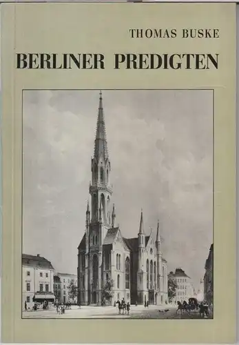 Buske, Thomas: Berliner Predigten. 