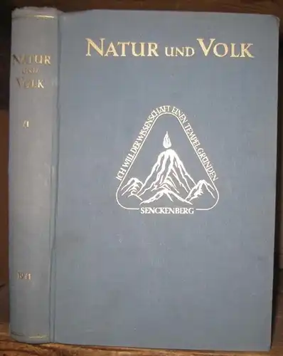 Natur und Volk. - Senckenbergische Naturforschende Gesellschaft 1817 - 1941 (Hrsg.) / Prof. Rud. Richter (Schriftltg.): Natur und Volk. 71. Band, komplett mit Heft 1...