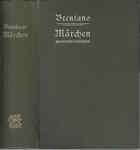 Brentano, Clemens. - Herausgeber: Guido Görres: Die Märchen. Erster ( 1. ) Band. 