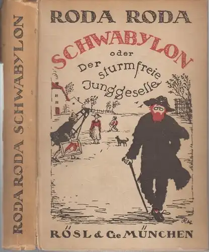 Roda Roda ( d. i. Alexander Friedrich Ladislaus Roda Roda, geboren als Sandor Friedrich Rosenfeld ): Schwabylow oder Der sturmfreie Junggeselle. 