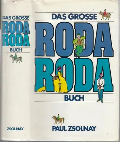 Roda Roda ( d. i. Alexander Friedrich Ladislaus Roda Roda, geboren als Sandor Friedrich Rosenfeld ): Das große Roda Roda Buch. 