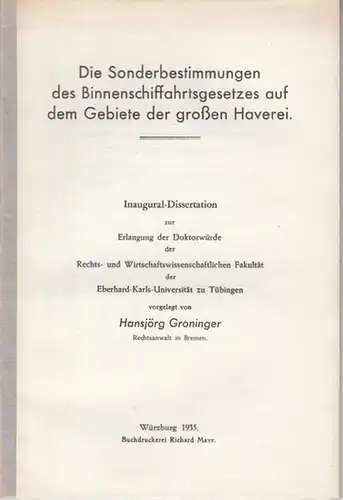 Groninger, Hansjörg: Die Sonderbestimmungen des Binnenschiffahrtsgesetzes auf dem Gebiete der großen Haverei. 