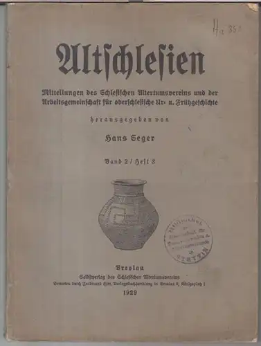 Alt Schlesien.   Schlesischer Altertumsverein / Arbeitsgemeinschaft für oberschlesische Ur  und Frühgeschichte.   Herausgeber: Hans Seger.   Beiträge: B. von Richthofen.. 