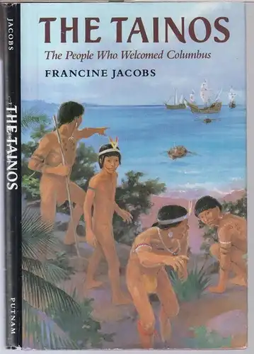 The Tainos. The people who welcomed Columbus