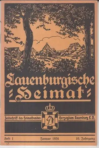 Lauenburg.   Schriftleitung: Siegfr. Schellbach.   Beiträge: H. Scheele / Erna Mohr / Albert Düker / Bruno Dorfmann u. a: Lauenburgische Heimat. Januar.. 