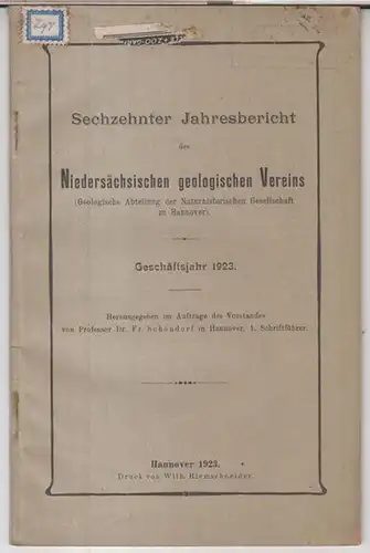 Niedersächsischer Geologischer Verein. - Herausgeber: Fr. Schöndorf. - Autoren: J. Stoller / H. Bornmüller: Geschäftsjahr 1923: Sechzehnter ( 16. ) Jahresbericht des Niedersächsischen Geologischen Vereins...