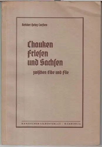 Carsten, Heinz: Chauken, Friesen und Sachsen zwischen Elbe und Flie ( = Beiträge zur germanischen Stammeskunde. Darstellungen und Untersuchungen, 3. Heft ). 