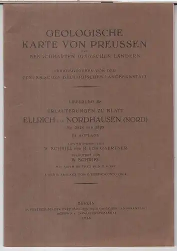Ellrich.   Nordhausen ( Nord ).   Herausgeber: Preussische Geologische Landesanstalt.   Aufgenommen von W. Schriel und R. von Gaertner.. 