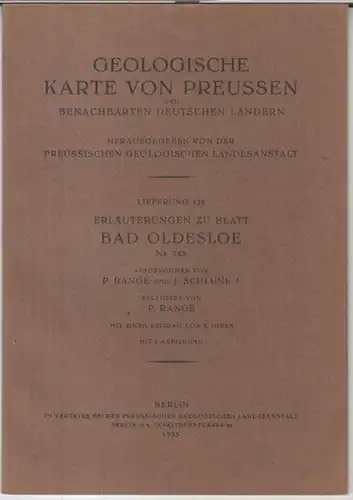 Bad Oldesloe. - Herausgeber: Preussische Geologische Landesanstalt. - Aufgenommen von P. Range und J. Schlunk. - erläutert von P. Range. - Mit einem Beitrag von...