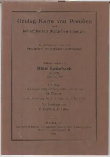 Leimbach. - Herausgeber: Preussische Geologische Landesanstalt. - aufgenommen und erläutert von G. Fischer. - mit Beiträgen von E. Fulda und G. Görz: Erläuterungen zu Blatt...